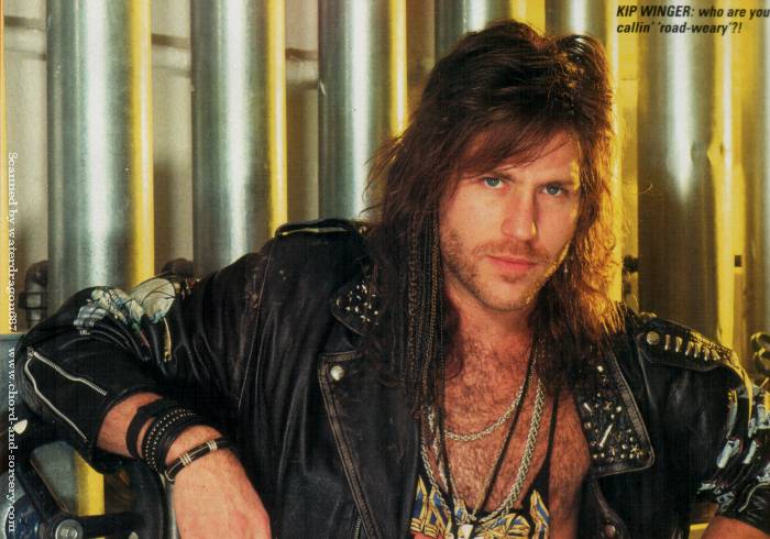 Kip Winger, circa 1991; from an article in KERRANG magazine, exact issue unknown