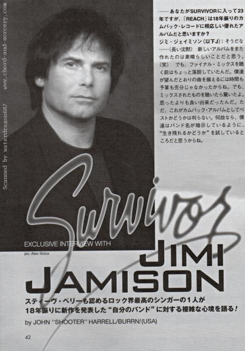 Jimi Jamison, from an article in the July 2006 issue of BURRN, a Japanese music magazine, page 42