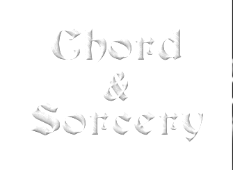 Chord and Sorcery